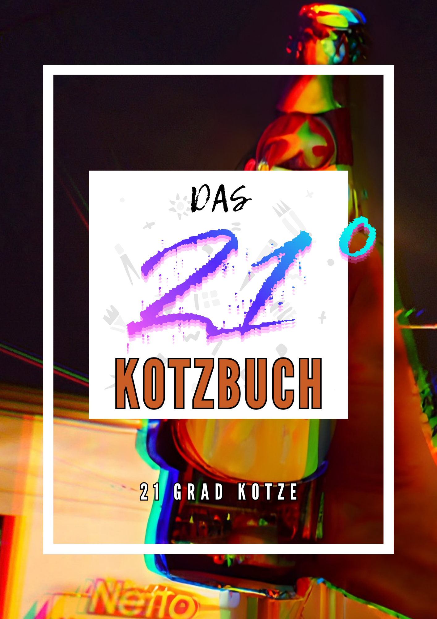 Das 21 Grad Kotzbuch